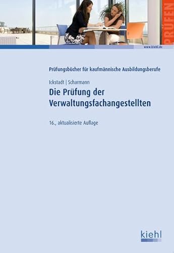 Beispielbild fr Die Prfung der Verwaltungsfachangestellten: Prfungstraining fr die Zwischen- und Abschlussprfung zum Verkauf von medimops