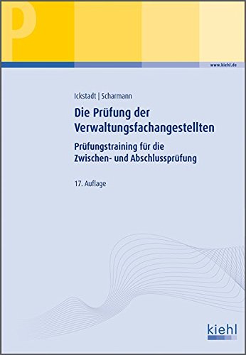 Stock image for Die Prfung der Verwaltungsfachangestellten: Prfungstraining fr die Zwischen- und Abschlussprfung. for sale by medimops