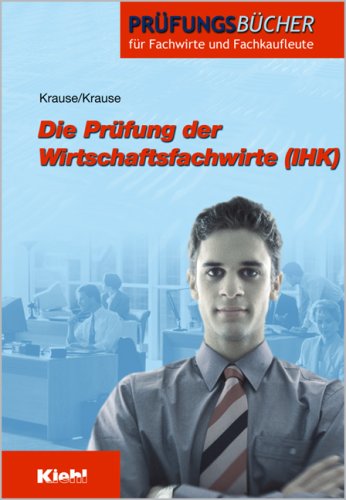 Stock image for Die Prfung der Wirtschaftsfachwirte. (Lernmaterialien) for sale by medimops