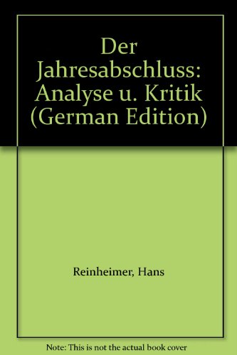 Der Jahresabschluss.: Analyse und Kritik. - Hans Reinheimer