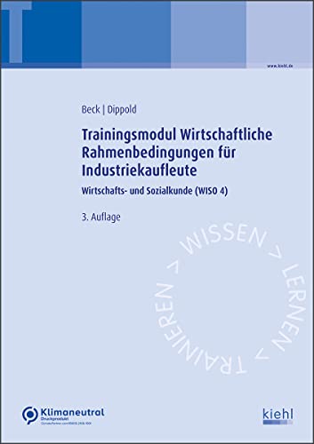 Stock image for Trainingsmodul Wirtschaftliche Rahmenbedingungen fr Industriekaufleute for sale by GreatBookPrices