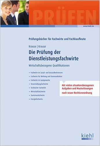 Stock image for Die Prfung der Dienstleistungsfachwirte: Wirtschaftsbezogene Qualifikationen for sale by medimops