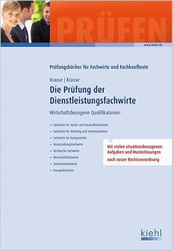 9783470598710: Die Prfung der Dienstleistungsfachwirte: Wirtschaftsbezogene Qualifikationen