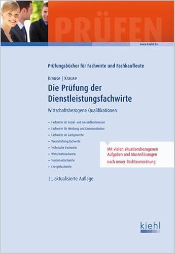 9783470598727: Die Prfung der Dienstleistungsfachwirte: Wirtschaftsbezogene Qualifikationen