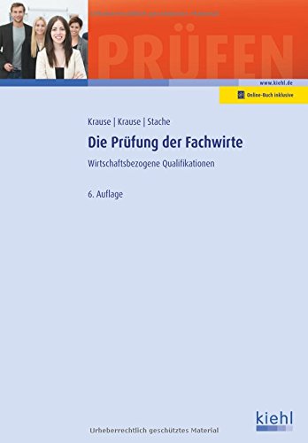 Stock image for Die Prfung der Fachwirte: Wirtschaftsbezogene Qualifikationen. (Prfungsbcher fr Fachwirte und Fachkaufleute) for sale by medimops