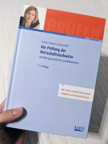 Stock image for Die Prfung der Wirtschaftsfachwirte: Handlungsspezifische Qualifikationen. for sale by medimops