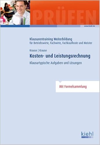 Stock image for Kosten- und Leistungsrechnung: Klausurtypische Aufgaben und Lsungen for sale by medimops