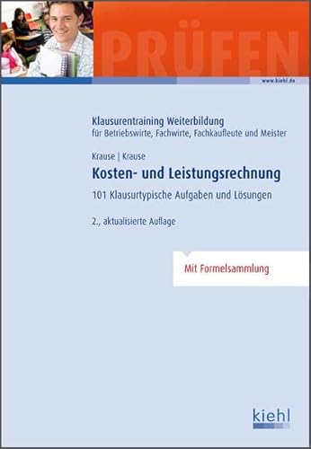 Stock image for Kosten- und Leistungsrechnung: 101 Klausurtypische Aufgaben und Lsungen for sale by medimops