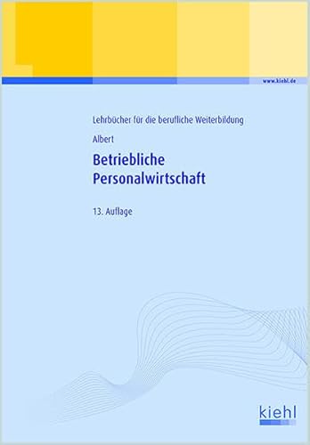 Beispielbild fr Betriebliche Personalwirtschaft (Lehrbcher fr die berufliche Weiterbildung) zum Verkauf von medimops