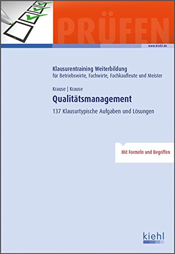 Stock image for Qualittsmanagement: 137 Klausurtypische Aufgaben und Lsungen for sale by medimops