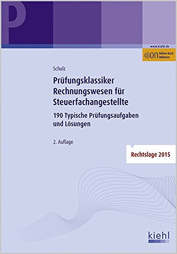 Imagen de archivo de Prfungsklassiker Rechnungswesen fr Steuerfachangestellte: 190 Typische Prfungsaufgaben und Lsungen a la venta por medimops