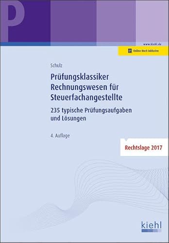 Imagen de archivo de Prfungsklassiker Rechnungswesen fr Steuerfachangestellte: 235 typische Prfungsaufgaben und Lsungen a la venta por medimops