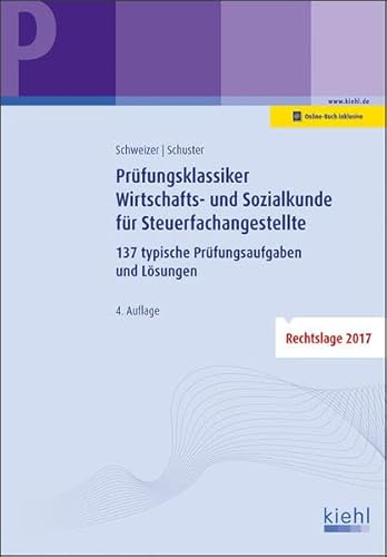 Beispielbild fr Prfungsklassiker Wirtschafts- und Sozialkunde fr Steuerfachangestellte: 137 typische Prfungsaufgaben und Lsungen zum Verkauf von medimops