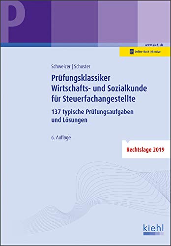 Stock image for Prfungsklassiker Wirtschafts- und Sozialkunde fr Steuerfachangestellte: 137 typische Prfungsaufgaben und Lsungen for sale by medimops