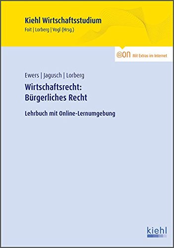 Beispielbild fr Wirtschaftsrecht: Brgerliches Recht: Lehrbuch mit Online-Lernumgebung. zum Verkauf von medimops