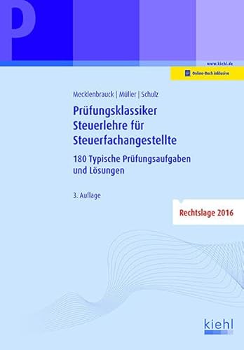 Stock image for Prfungsklassiker Steuerlehre fr Steuerfachangestellte: 180 typische Prfungsaufgaben und Lsungen for sale by medimops