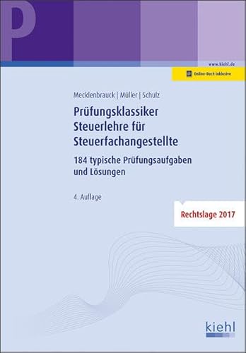 Stock image for Prfungsklassiker Steuerlehre fr Steuerfachangestellte: 184 typische Prfungsaufgaben und Lsungen for sale by medimops