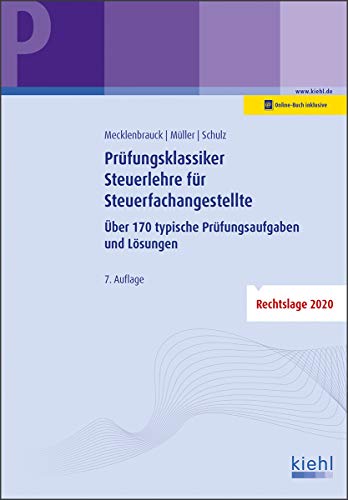 Beispielbild fr Prfungsklassiker Steuerlehre fr Steuerfachangestellte: ber 170 typische Prfungsaufgaben und Lsungen zum Verkauf von medimops