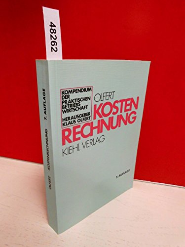 Stock image for Kostenrechnung. Kompendium der praktischen Betriebswirtschaft. Softcover for sale by Deichkieker Bcherkiste
