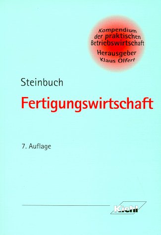 Beispielbild fr Fertigungswirtschaft Steinbuch, Pitter A zum Verkauf von tomsshop.eu