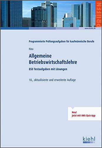 Stock image for Allgemeine Betriebswirtschaftslehre: 850 Testaufgaben mit Lsungen for sale by medimops