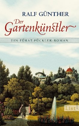 Beispielbild fr Der Gartenknstler: Ein Frst-Pckler-Roman zum Verkauf von medimops