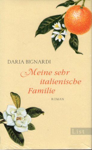 Beispielbild fr Meine sehr italienische Familie : Roman. Daria Bignardi. Aus dem Ital. von Esther Hansen zum Verkauf von Versandantiquariat Schfer