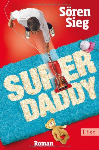 Stock image for Superdaddy: Roman for sale by Gabis Bcherlager