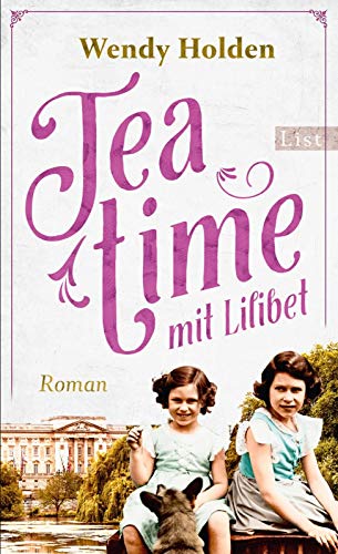 Beispielbild fr Teatime mit Lilibet: Roman zum Verkauf von medimops