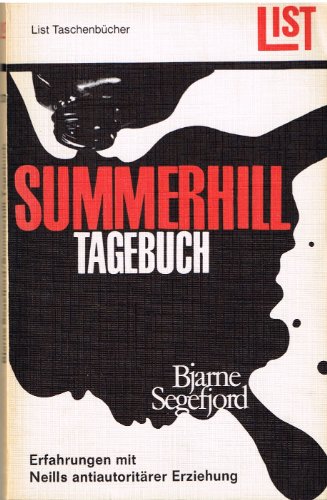 Stock image for Summerhill-Tagebuch -- Erfahrungen mit Neills antiautoritrer Erziehung for sale by BBB-Internetbuchantiquariat