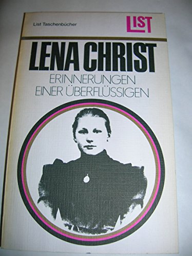 Erinnerungen einer Überflüssigen - Christ, Lena