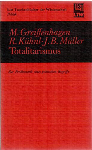 Beispielbild fr Totalitarismus. Zur Problematik eines politischen Begriffs. zum Verkauf von medimops