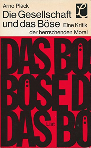 Stock image for Die Gesellschaft und das Bse. Eine Kritik der herrschenden Moral for sale by medimops
