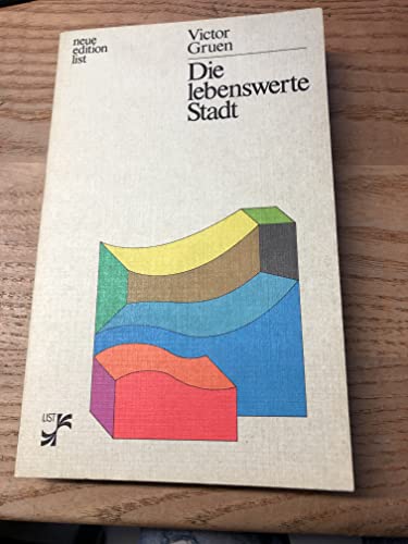 9783471665756: Die lebenswerte Stadt: Visionen e. Umweltplaners (Neue Edition List) (German Edition)