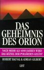 Das Geheimnis des Orion - nach mehr als 4000 Jahren wird das Rätsel der Cheopspyramide gelöst