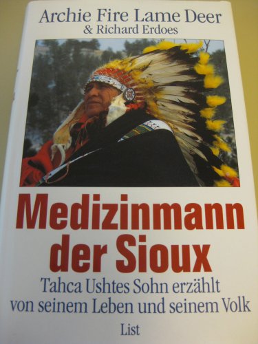 Beispielbild fr MEDIZINMANN DER SIOUX; TAHCA USHTES SOHN ERZAHLT VON SEINEM LEBEN UND SEINEM VOLK zum Verkauf von Artis Books & Antiques