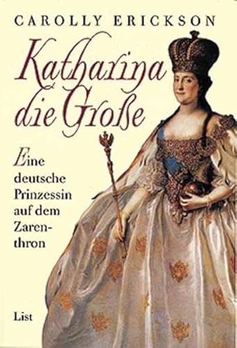 Beispielbild fr Katharina die Grosse. Eine deutsche Prinzessin auf dem Zarenthron zum Verkauf von medimops