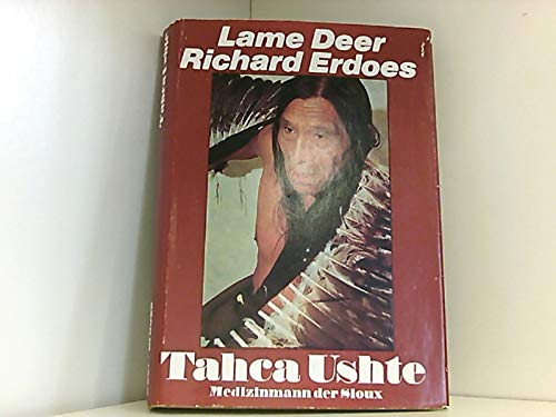 Imagen de archivo de Tahca Ushte, Medizinmann der Sioux a la venta por medimops