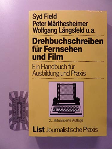 Beispielbild fr Drehbuchschreiben fr Fernsehen und Film: Ein Handbuch fr Ausbildung und Praxis zum Verkauf von Bernhard Kiewel Rare Books