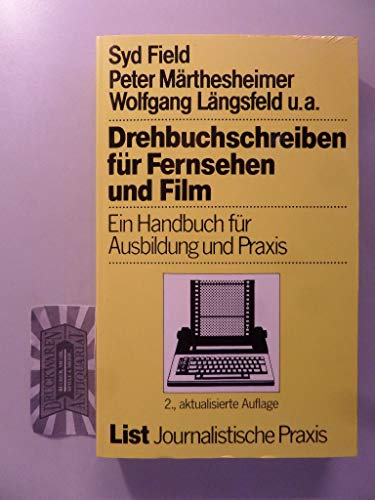 Stock image for Drehbuchschreiben fr Fernsehen und Film: Ein Handbuch fr Ausbildung und Praxis for sale by Bernhard Kiewel Rare Books