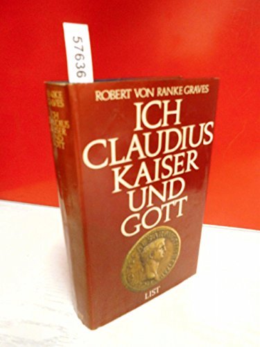 Stock image for Ich, Claudius, Kaiser und Gott. for sale by medimops