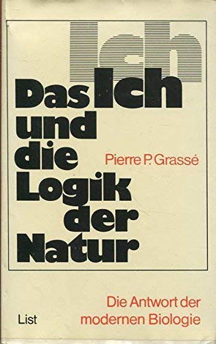 Stock image for Das Ich und die Logik der Natur for sale by Fr. Stritter e.K. Buchhandlung