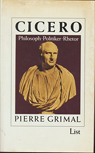 Beispielbild fr Cicero - Philosoph, Politiker, Rhetor zum Verkauf von Versandantiquariat Kerzemichel