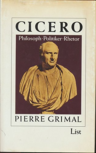 Cicero - Philosoph, Politiker, Rhetor