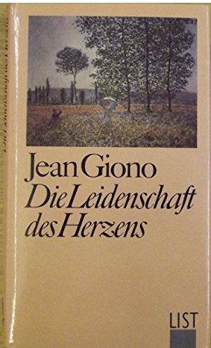 Die Leidenschaft des Herzens. Geschichten und Charaktere. Aus dem Französischen von Rolf und Hedd...