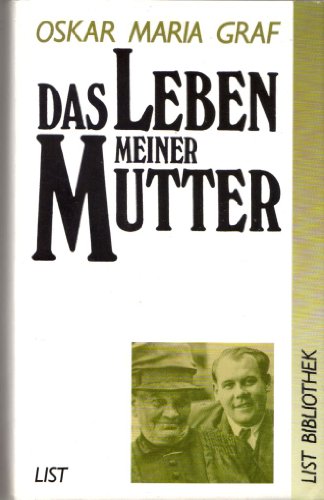 Das Leben meiner Mutter. Oskar Maria Graf. Mit einem Nachwort: von Hans-Albert Walter. - Graf, Oskar Maria