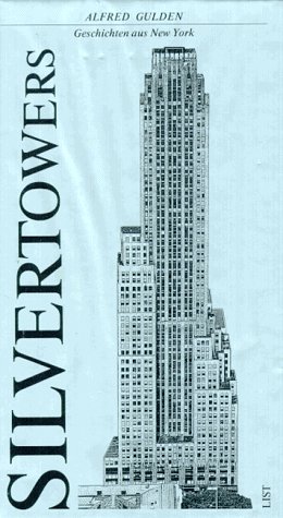 Stock image for Silvertowers : Geschichten aus New York for sale by alt-saarbrcker antiquariat g.w.melling
