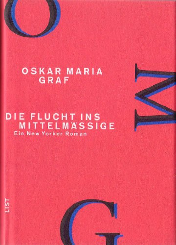 Werkausgabe, Bd.8, Die Flucht ins MittelmÃ¤ÃŸige (9783471776896) by Graf, Oskar Maria