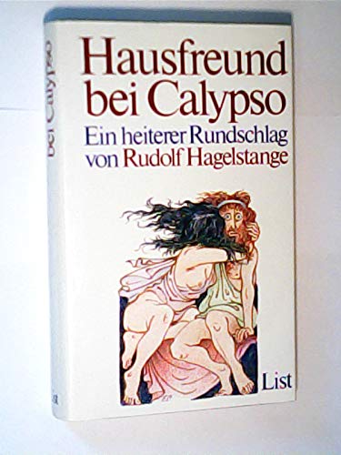 Stock image for Hausfreund bei Calypso. Ein heiterer Rundschlag for sale by Antiquariat  Angelika Hofmann