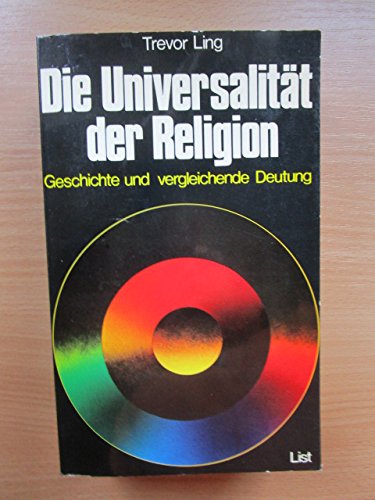 9783471780169: Die Universalitt der Religion. Geschichte und vergleichende Deutung.